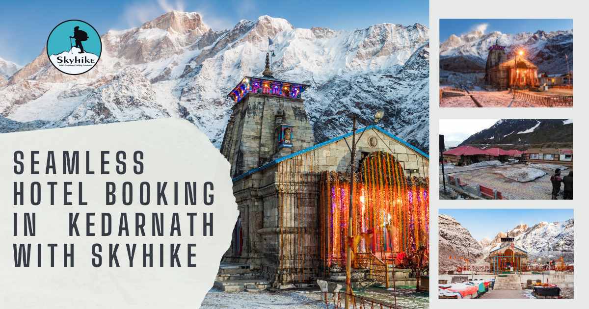Seamless Hotel Booking In Kedarnath With Skyhike