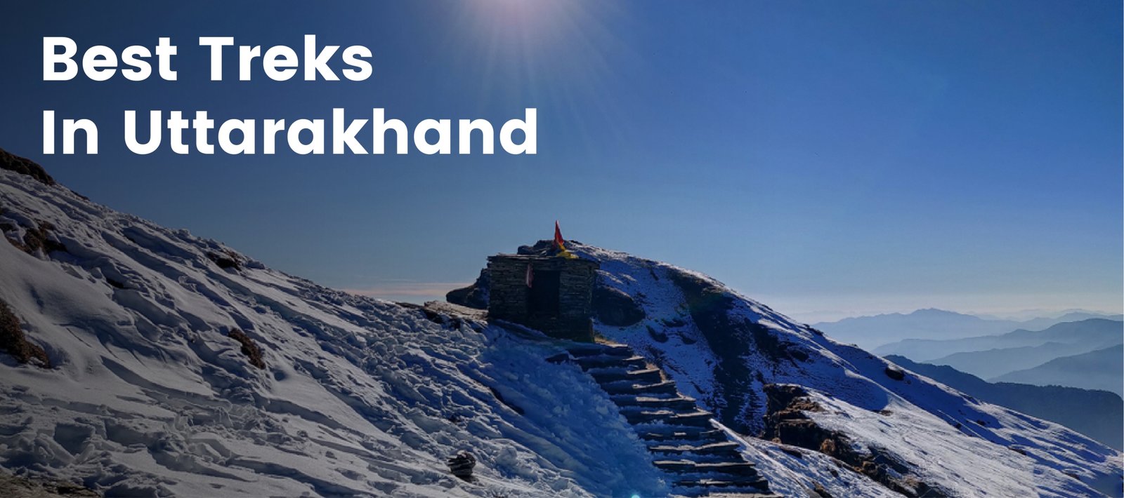 5 Best Treks In Uttarakhand