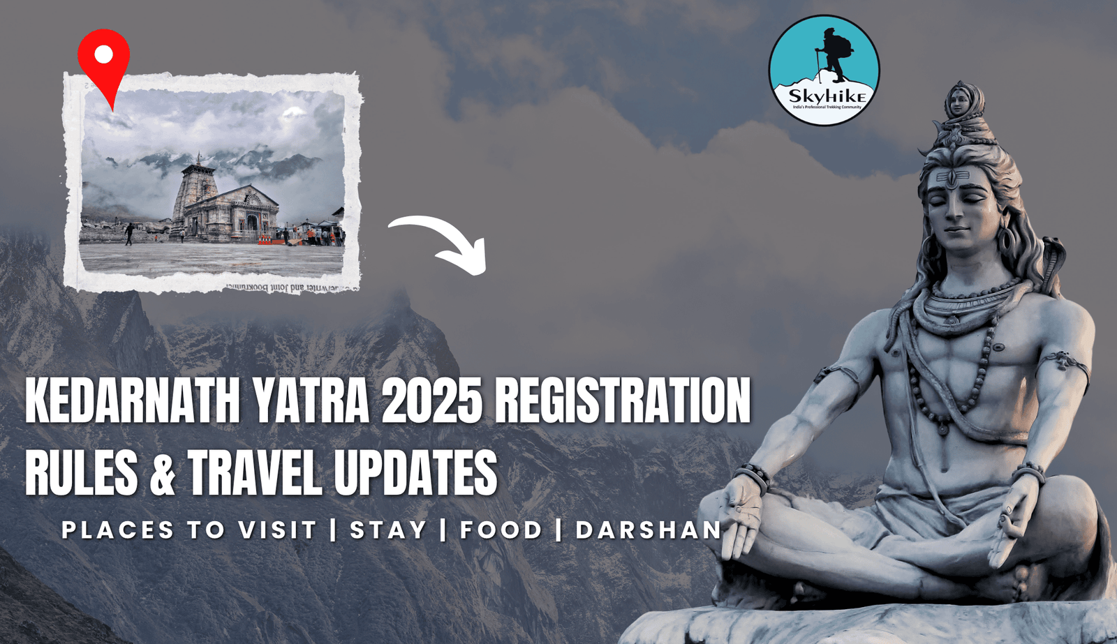 Kedarnath Yatra 2025 Registration Rules & Travel Updates – Everything You Must Know